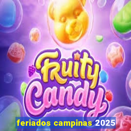 feriados campinas 2025